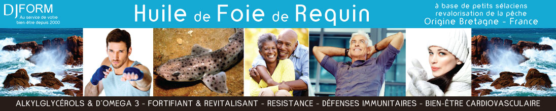 Huile de foie de requin Djform, complément alimentaire forme