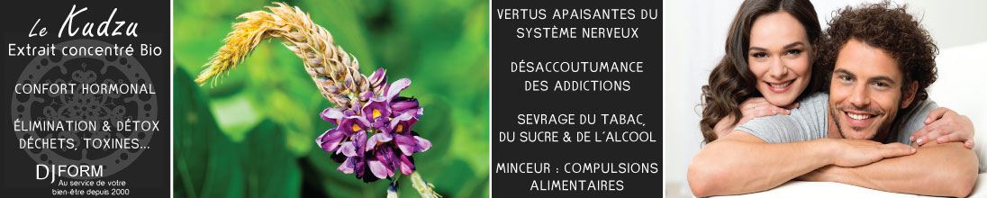 Kudzu Djform, Complément alimentaire désaccoutumance, sevrage addictions sucre, tabac et alcool